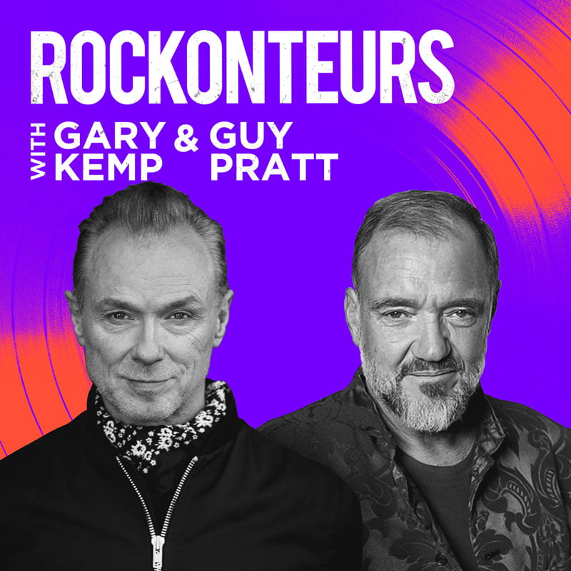 Rockonteurs Podcast with Gary Kemp & Guy Pratt