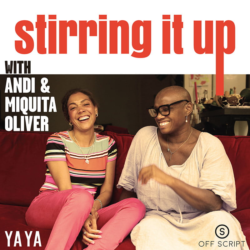 Stirring It Up Podcast with Andi & Miquita Oliver